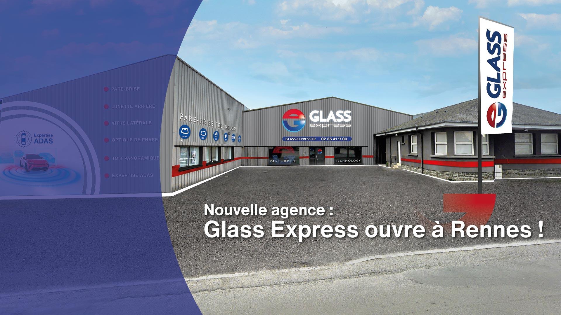 Ouverture Glass Express Rennes